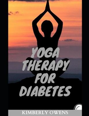 Book cover for Yoga Therapy for Diabetes