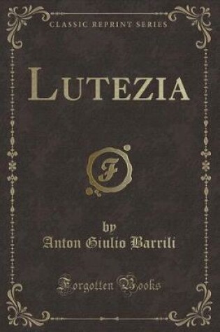 Cover of Lutezia (Classic Reprint)