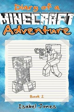 Cover of Diary of a Minecraft Adventure: Book 2