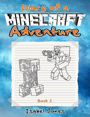 Book cover for Diary of a Minecraft Adventure: Book 2