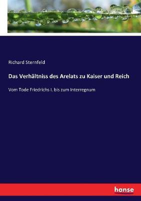 Book cover for Das Verhaltniss des Arelats zu Kaiser und Reich