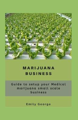 Book cover for Marijuana Business