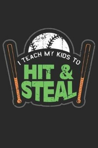 Cover of I Teach my Kids to Hit & Steal