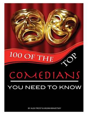 Book cover for 100 of the Top Comedians You Need To Know