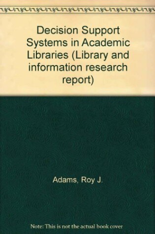 Cover of Decision Support Systems in Academic Libraries