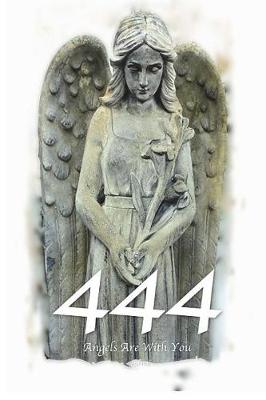 Book cover for 444 Angels Are With You Journal