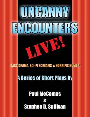 Book cover for Uncanny Encounters - LIVE!