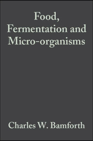 Cover of Food, Fermentation and Micro-organisms