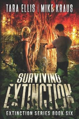 Book cover for Surviving Extinction - The Extinction Series Book 6