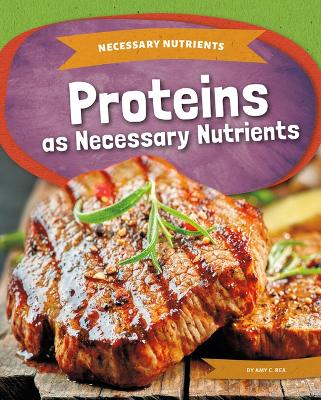 Cover of Proteins as Necessary Nutrients