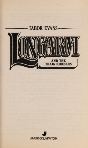 Book cover for Longarm 182: Train Rob