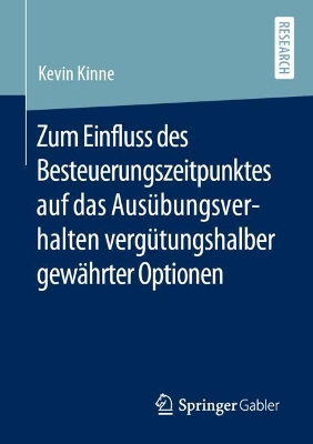 Book cover for Zum Einfluss des Besteuerungszeitpunktes auf das Ausübungsverhalten vergütungshalber gewährter Optionen