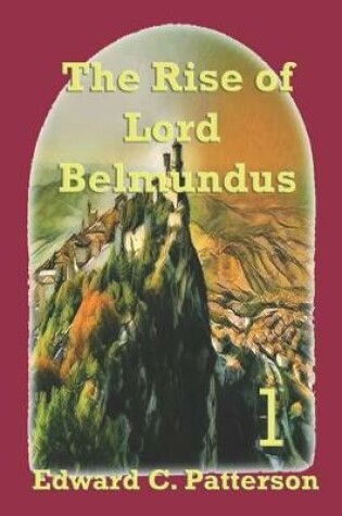 Cover of The Rise of Lord Belmundus