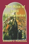 Book cover for The Rise of Lord Belmundus