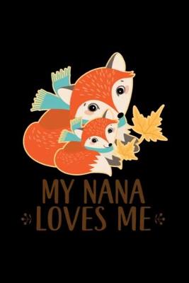 Book cover for Nana Loves Me Woodland Fox