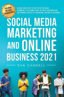 Cover of Social Media Marketing and Online Business 2021