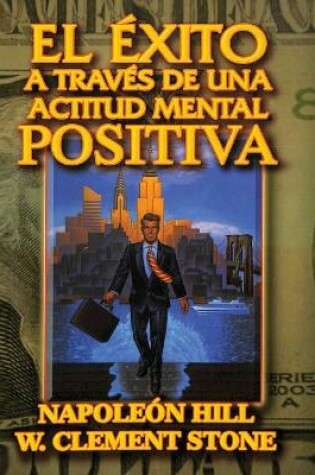 Cover of El Exito a traves de una Actitud Mental Positiva (Spanish Edition)
