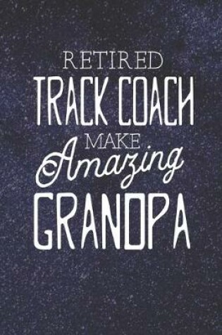 Cover of Retired Track Coach Make Amazing Grandpa