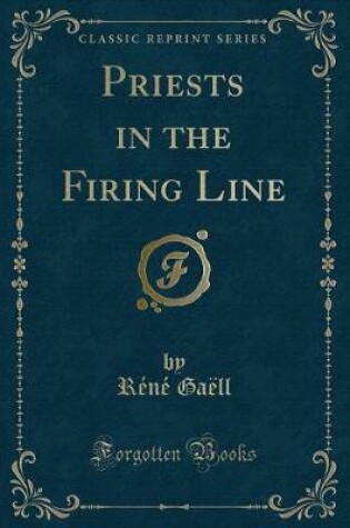 Cover of Priests in the Firing Line (Classic Reprint)