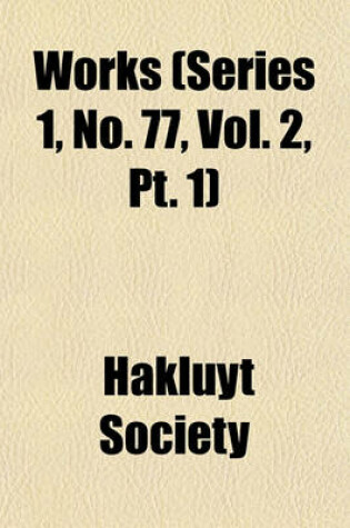 Cover of Works (Series 1, No. 77, Vol. 2, PT. 1)