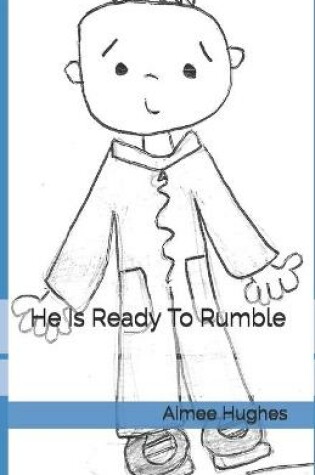 Cover of He Is Ready To Rumble