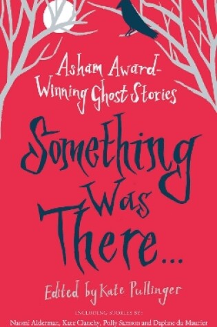 Cover of Something Was There . . .