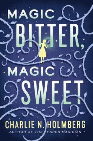 Cover of Magic Bitter, Magic Sweet