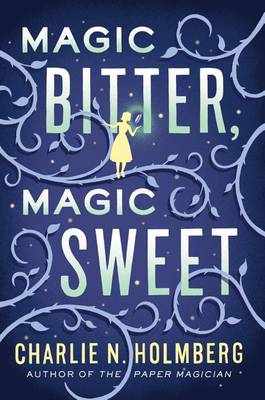 Book cover for Magic Bitter, Magic Sweet
