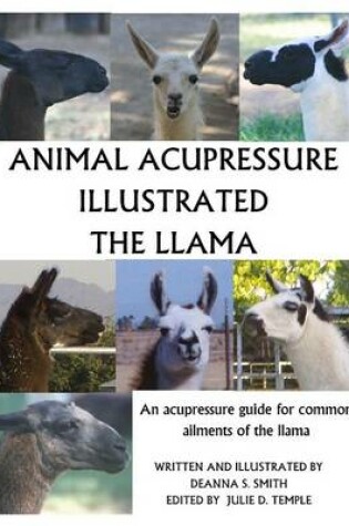 Cover of Animal Acupressure Illustrated The Llama