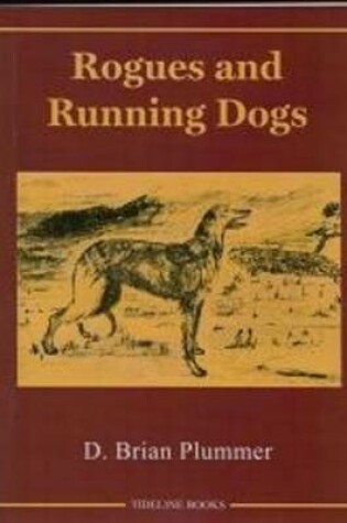 Cover of Rogous and Running Dogs