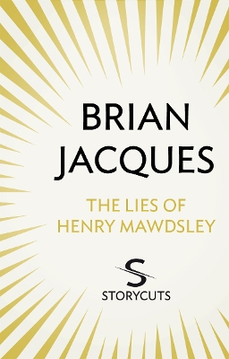 Book cover for The Lies of Henry Mawdsley (Storycuts)