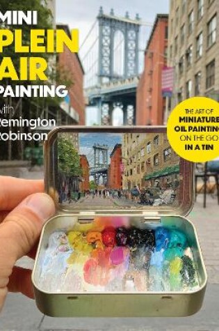 Cover of Mini Plein Air Painting with Remington Robinson