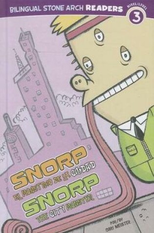 Cover of Snorp El Monstruo de la Ciudad/Snorp the City Monster
