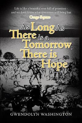 Book cover for As Long as There is a Tomorrow, There is Hope