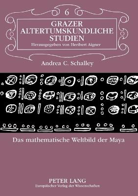 Cover of Das mathematische Weltbild der Maya