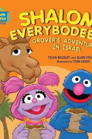 Cover of Shalom Everybodee! Grover's Adventures in Israel