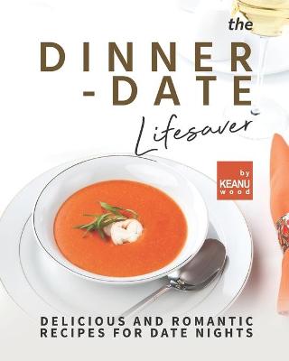 Book cover for The Dinner-Date Lifesaver