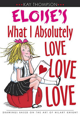 Book cover for Eloise's What I Absolutely Love Love Love