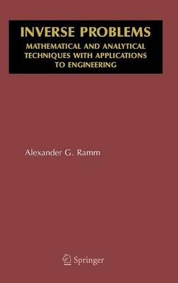 Book cover for Inverse Problems: Mathematical and Analytical Techniques with Applications to Engineering