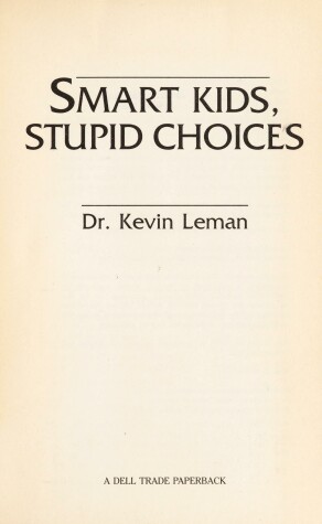 Book cover for Smart Kids, Stupid Choices