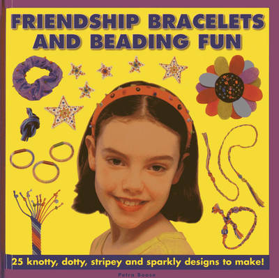 Book cover for Friendship Bracelets and Beading Fun