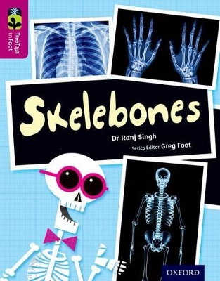 Cover of Oxford Reading Tree TreeTops inFact: Level 10: Skelebones