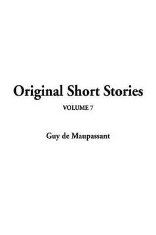 Cover of Original Short Stories, V7