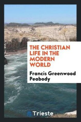 Cover of The Christian Life in the Modern World