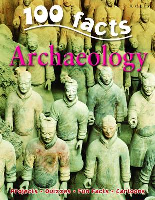 Cover of 100 Facts on Archaeology
