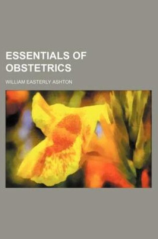 Cover of Essentials of Obstetrics