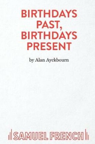 Cover of Birthdays Past, Birthdays Present