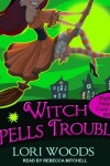 Book cover for Witch Spells Trouble