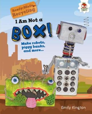 Book cover for I Am Not a Box!