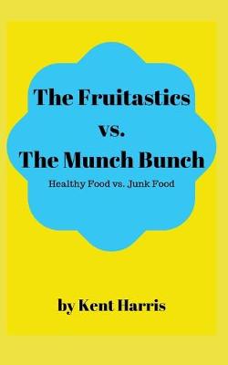 Cover of The Fruitastics Vs. The Munch Bunch